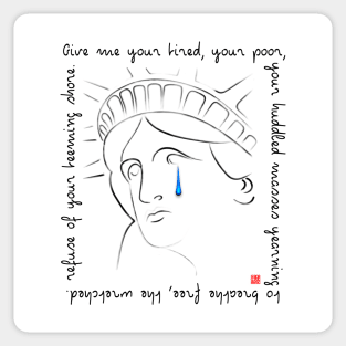 Crying Statue Of Liberty quote. Sticker